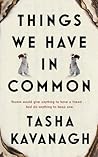 Things We Have in Common by Tasha Kavanagh