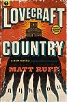 Lovecraft Country by Matt Ruff