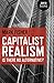 Capitalist Realism by Mark Fisher