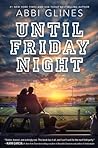 Until Friday Night by Abbi Glines