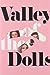 Valley of the Dolls by Jacqueline Susann