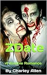 ZDate: A Zombie Romance