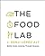 The Food Lab by J. Kenji López-Alt