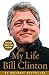 My Life by Bill Clinton