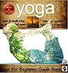 Yoga For Beginners Guide Book by Sam Siv