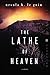 The Lathe of Heaven by Ursula K. Le Guin