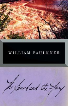 The Sound and the Fury by William Faulkner