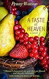 A Taste of Heaven by Penny  Watson