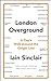 London Overground: A Day's Walk Around the Ginger Line