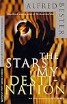 The Stars My Destination by Alfred Bester