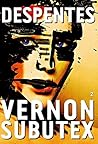 Vernon Subutex 2 (Vernon Subutex, #2)