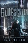 Bluescreen by Dan Wells