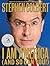 I Am America by Stephen Colbert