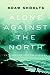 Alone Against the North: An Expedition into the Unknown