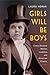 Girls Will Be Boys: Cross-Dressed Women, Lesbians, and American Cinema, 1908-1934