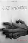 Nearest Thing to Crazy by Elizabeth Forbes