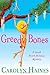 Greedy Bones (Sarah Booth D...