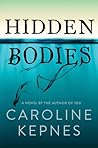 Hidden Bodies by Caroline Kepnes