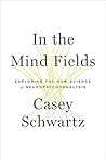 In the Mind Fields by Casey Schwartz