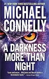 A Darkness More Than Night by Michael    Connelly