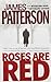 Roses Are Red by James Patterson