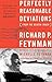 Perfectly Reasonable Deviations (from the Beaten Track) by Richard P. Feynman