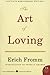 The Art of Loving by Erich Fromm