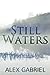 Still Waters by Alex Gabriel