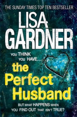 The Perfect Husband by Lisa Gardner