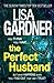 The Perfect Husband by Lisa Gardner