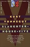 Slaughterhouse-Five by Kurt Vonnegut Jr.