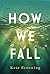 How We Fall