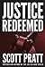 Justice Redeemed by Scott Pratt