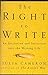 The Right to Write: An Invitation and Initiation Into the Writing Life