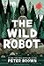 The Wild Robot (The Wild Ro...