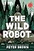 The Wild Robot (The Wild Robot, #1)