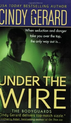 Under the Wire by Cindy Gerard