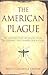 The American Plague: The Un...