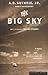 The Big Sky (The Big Sky, #1)