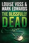 The Blissfully Dead (Detective Lennon Thriller, #2)