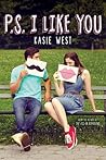 P.S. I Like You by Kasie West