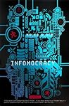 Infomocracy (The Centenal Cycle, #1)