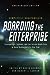 Boarding the Enterprise: Tr...