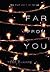 Far From You by Tess Sharpe