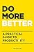 Do More Better by Tim Challies