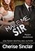 Make Me, Sir (Masters of the Shadowlands, #5)