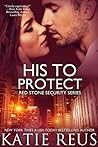 His to Protect (Red Stone Security, #5)