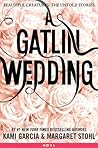 A Gatlin Wedding by Kami Garcia