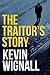 The Traitor's Story