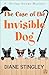 The Case of the Invisible Dog: A Shirley Homes Mystery